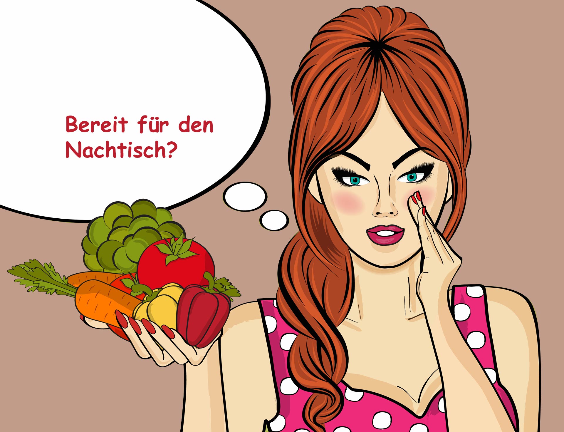 Bereit für den Nachtisch?